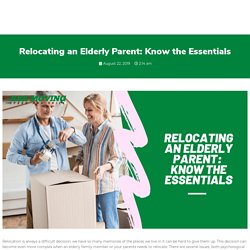 Relocating an Elderly Parent: Know the Essentials - RBR Moving