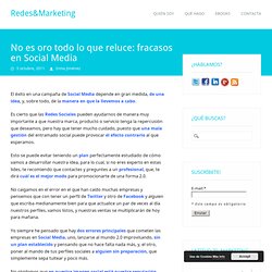 No es oro todo lo que reluce: fracasos en Social Media « Redes y Marketing