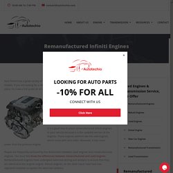 Get Remanufactured Infiniti Engines For All Models at Affordable Prices