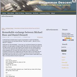 Remarkable exchange between Michael Ruse and Daniel Dennett