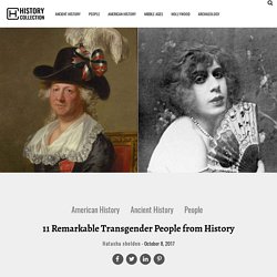 11 Remarkable Transgender People from History