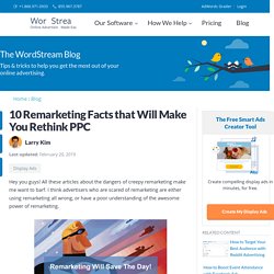 10 Remarketing Facts that Will Make You Rethink PPC