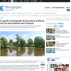 Le jardin remarquable de Cuy dans la Nièvre est l'un des préférés des Français