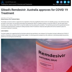 Gilead's Remdesivir: Australia Approves for COVID 19 Treatment