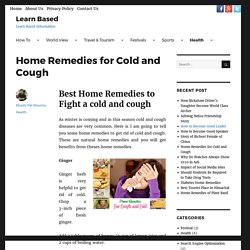 Best Home Remedies to Fight a cold and cough