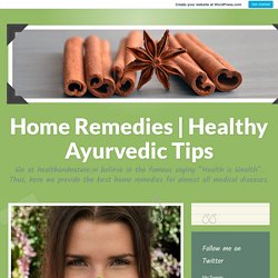 Regain Your Vision with Home Remedies for Healthy Eyes – Home Remedies