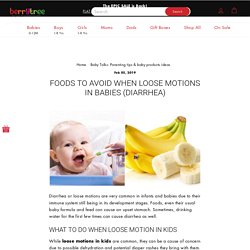 Home Remedies for Loose Motion in Babies