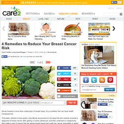 4 Remedies to Reduce Your Breast Cancer Risk