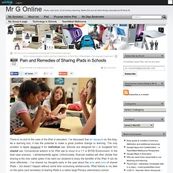 Pain and Remedies of Sharing iPads in Schools