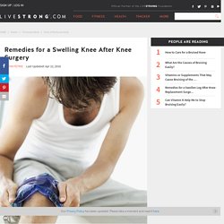 Remedies for a Swelling Knee After Knee Surgery