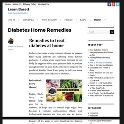Remedies to treat diabetes at home