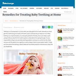 Remedies for Treating Baby Teething at Home