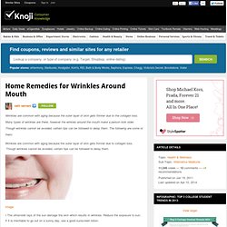 Home Remedies for Wrinkles Around Mouth