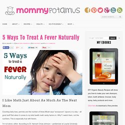 5 Ways To Treat A Fever Naturally
