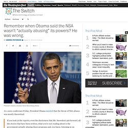 Remember when Obama said the NSA wasn’t “actually abusing” its powers? He was wrong.