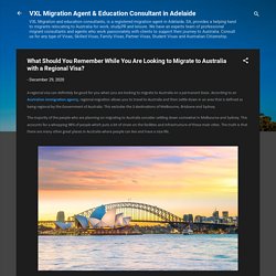 What Should You Remember While You Are Looking to Migrate to Australia with a Regional Visa?