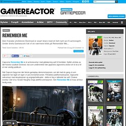 Remember Me - Gamereactor Norge