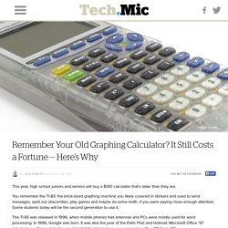 Remember Your Old Graphing Calculator? It Still Costs a Fortune — Here's Why