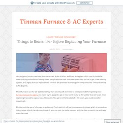 Things to Remember Before Replacing Your Furnace – Tinman Furnace & AC Experts