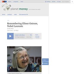 Remembering Elinor Ostrom, Nobel Laureate : Planet Money