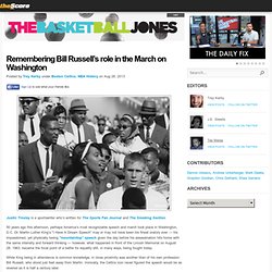 Remembering Bill Russell’s role in the March on Washington