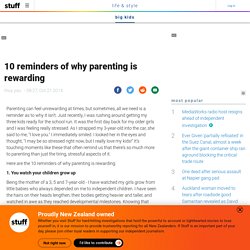 10 reminders of why parenting is rewarding