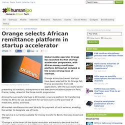 Orange selects African remittance platform in startup accelerator