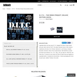 D.I.T.C. - The Remix Project: Deluxe Edition (2xCD)