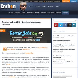 Remixjobs Day 2013 - Les inscriptions sont ouvertes ! « Korben Korben