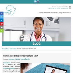 Remote and Real-Time Doctor’s Visit