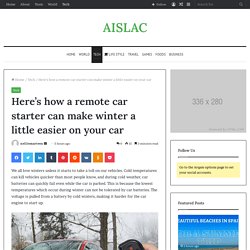 Here's how a remote car starter can make winter a little easier on your car - AISLAC