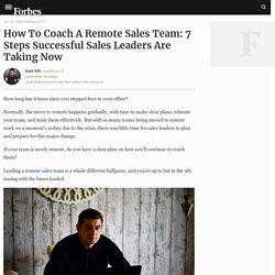 How To Coach A Remote Sales Team: 7 Steps Successful Sales Leaders Are Taking Now