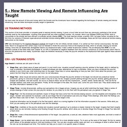 5.- How Remote Viewing And Remote Influencing Are Taught