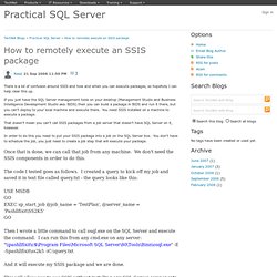 Practical SQL Server : How to remotely execute an SSIS package