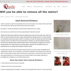 will you be able to remove all stains?