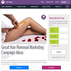 Great Hair Removal Marketing Campaign Ideas - Phorest Blog