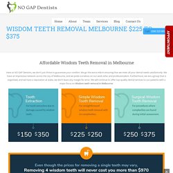 Reasonable Wisdom Teeth Removal Cost in Melbourne