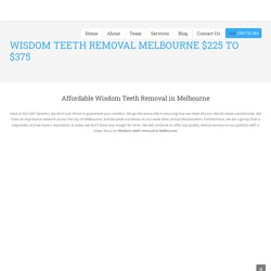 Reasonable Wisdom Teeth Removal Cost in Melbourne