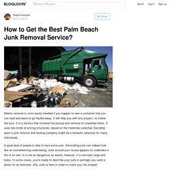 How to Get the Best Palm Beach Junk Removal Service?