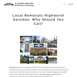 Local Removals Highworth Swindon, Who Should You Call?