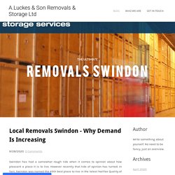 Local Removals Swindon - Why Demand Is Increasing - A.Luckes & Son Removals & Storage Ltd