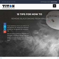 How To Remove Black Smoke From Walls - Titan 911