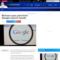 Remove your past from Google search results