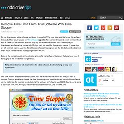 Remove Time Limit From Trial Software With Time Stopper
