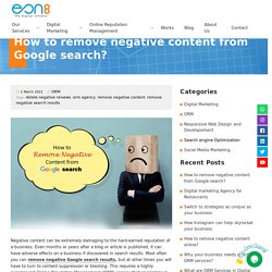 How to remove negative content from Google search?