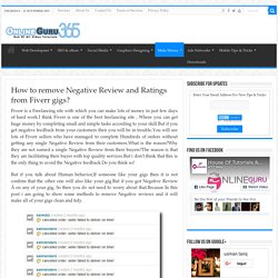 How to remove Negative Review and Ratings from Fiverr gigs?