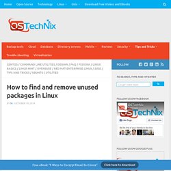 How to find and remove unused packages in Linux - OSTechNix
