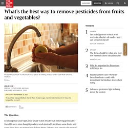 What’s the best way to remove pesticides from fruits and vegetables?