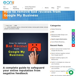 How to remove bad reviews from Google My Business