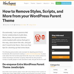 Remove Styles and Scripts from a WordPress Parent Theme